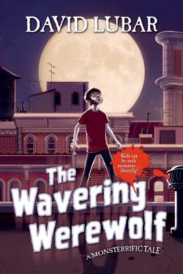 WAVERING WEREWOLF: A MONSTERRIFIC TALE