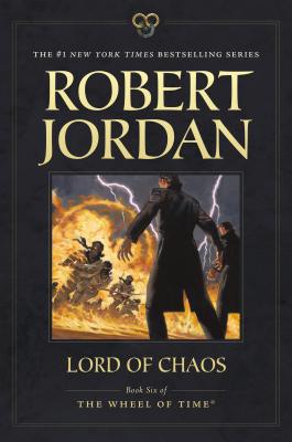 Lord of Chaos: Book Six of 'The Wheel of Time'