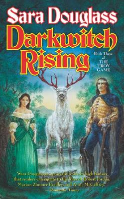 Darkwitch Rising: Book Three of The Troy Game