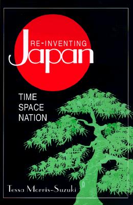 Re-inventing Japan: Nation, Culture, Identity