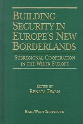 Building Security in Europe's New Borderlands