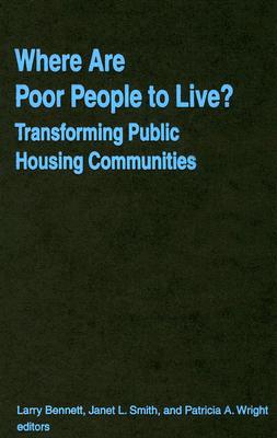 Where are Poor People to Live: Transforming Public Housing Communities (Cities and Contemporary Society)