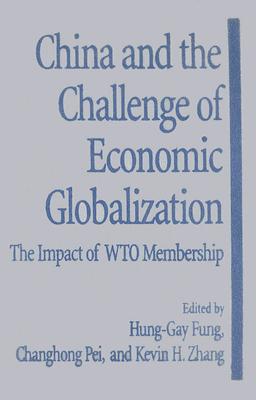 China and the Challenge of Economic Globalization