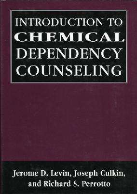 Introduction to Chemical Dependency Counseling (Library of Substance Abuse Treatment)