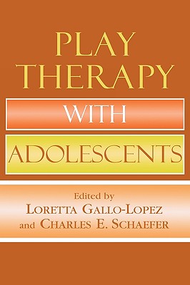 Play Therapy with Adolescents