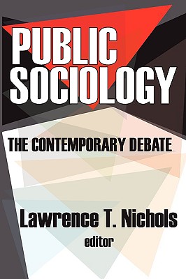 Public Sociology: The Contemporary Debate