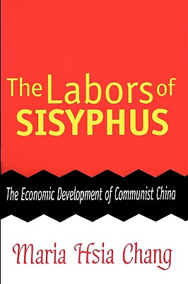 The Labors of Sisyphus: Economic Development of Communist China