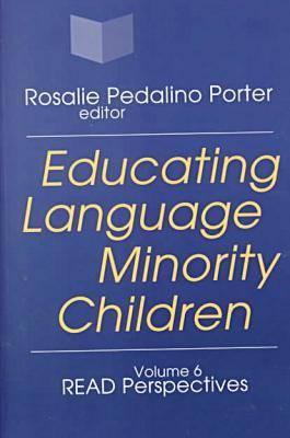 Educating Language Minority Children (Agenda for the Future READ Perspectives S.)