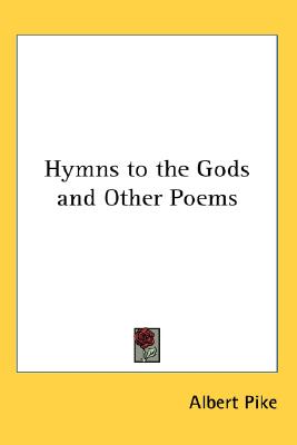 Hymns to the Gods and Other Poems