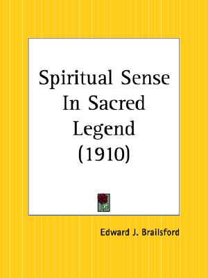 Spiritual Sense In Sacred Legend