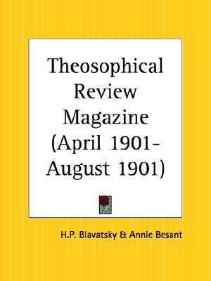 Theosophical Review Magazine April 1901-August 1901