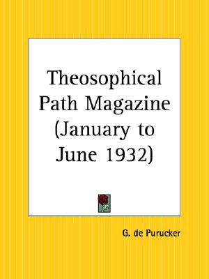 Theosophical Path Magazine, January to June 1932