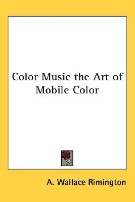 Color Music the Art of Mobile Color