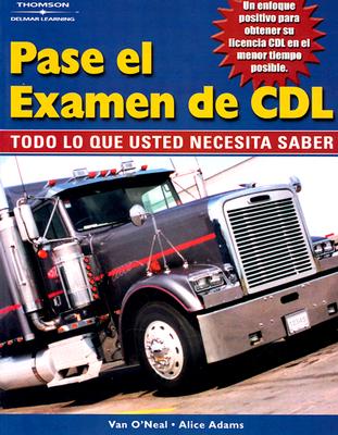 Image for Pass The CDL Exam: Everything You Need to Know (Spanish Edition)