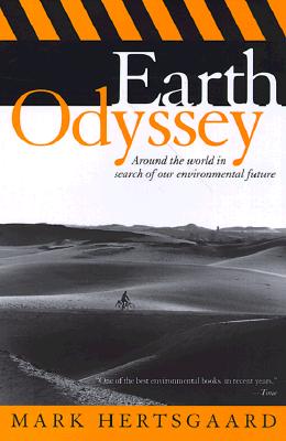 Image for Earth Odyssey: Around the World in Search of Our Environmental Future