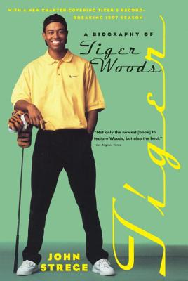 Tiger A Biography of Tiger Woods
