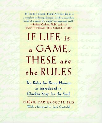 IF LIFE IS A GAME, THESE ARE THE RULES