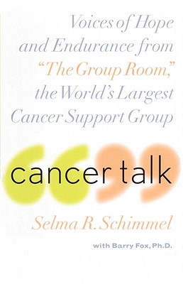 Cancer Talk: Voices of Hope and Endurance from 'The Group Room,' the World's Largest Cancer Support Group
