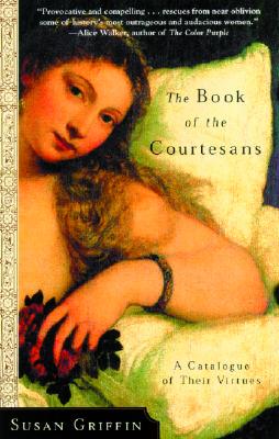Book of the Courtesans: A Catalogue of Their Virtues