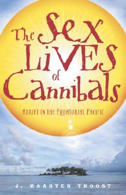 Image for The Sex Lives of Cannibals: Adrift in the Equatorial Pacific
