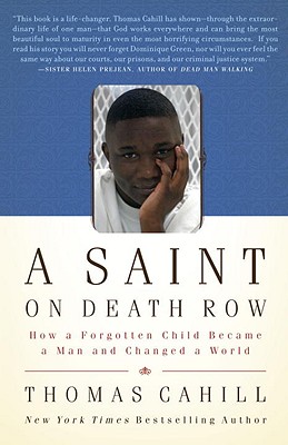 Image for Saint on Death Row: How a Forgotten Child Became a Man and Changed a World