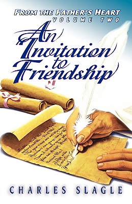 Invitation to Friendship: From the Father's Heart