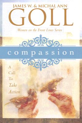 Compassion: A Call to Take Action (Women on the Front Lines)