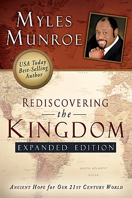 Rediscovering the Kingdom Expanded Edition: Ancient Hope for Our 21st Century World