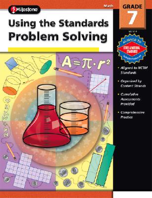 USING THE STANDARDS PROBLEM SOLVING MATH GRADE 7