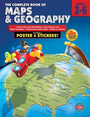 Carson Dellosa The Complete Book of Maps and Geography WorkbookGrades 3-6 Social Studies, State, Regional, Global Geography and Map Skills Activities (352 pgs)