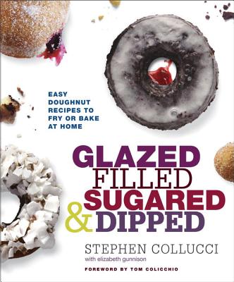 Image for Glazed, Filled, Sugared & Dipped: Easy Doughnut Recipes