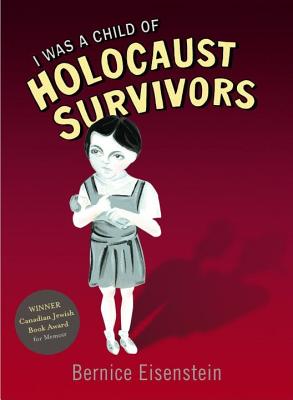 Image for I Was a Child of Holocaust Survivors I Was a Child of Holocaust Survivors