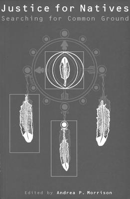 Justice for Natives: Searching for Common Ground