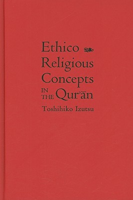 Ethico-Religious Concepts in the Qur'an