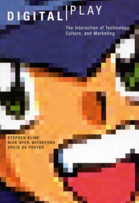 Image for Digital Play: The Interaction of Technology, Culture, and Marketing