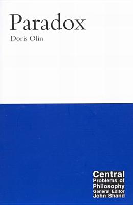 Paradox (Volume 12) (Central Problems of Philosophy)
