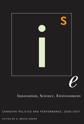 Image for Innovation, Science, Environment 06/07: Canadian Policies and Performance, 2006-2007 (Volume 1) (Innovation, Science, Environment Series)