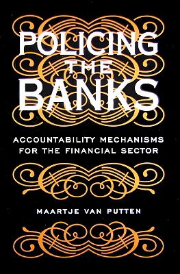 Policing the Banks: Accountability Mechanisms for the Financial Sector