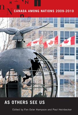 Canada Among Nations, 2009-2010: As Others See Us (Canada Among Nations (Cloth))