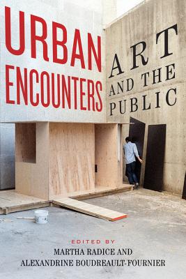 Urban Encounters: Art and the Public (Culture of Cities)
