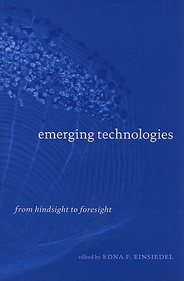 Emerging Technologies: From Hindsight to Foresight