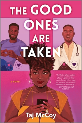 Good Ones Are Taken: A Romance Novel (Original)