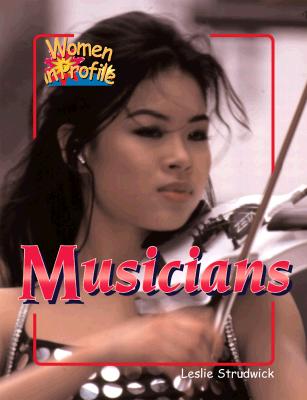 Musicians (Women in Profile Series)