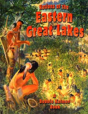 Nations of the Eastern Great Lakes (Native Nations of North America (Paperback))