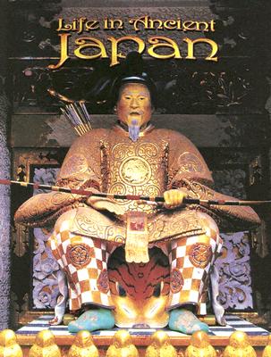 Life in Ancient Japan (Peoples of the Ancient World (Paperback))