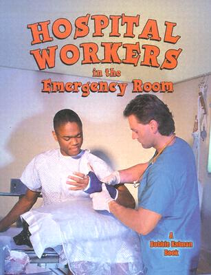 Image for Hospital Workers in the Emergency Room (Bobbie Kalman Books (Paperback))