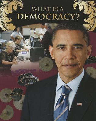 What Is a Democracy (Forms of Government (Crabtree))