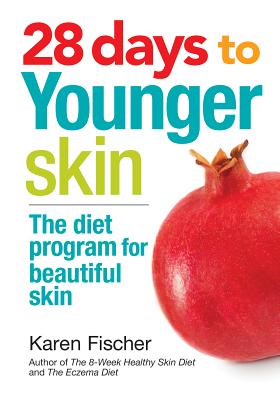 Image for 28 Days to Younger Skin: The Diet Program for Beautiful Skin 28 Days to Younger Skin: The Diet Program for Beautiful Skin