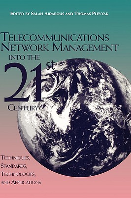 Telecommunications Network Management Into the 21st Century Image for Telecommunications Network Management Into the 21st Century