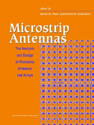 Microstrip Antennas: The Analysis and Design of Microstrip Antennas and Arrays